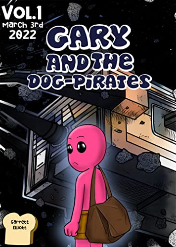 Cover of Gary and the Dog-Pirates, Volume 1, by Garrett Elliott